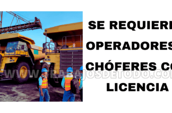 Se está buscando chóferes y operadores para rubro minería