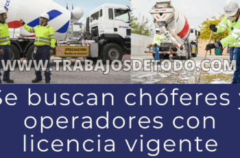 Se está solicitando chóferes y operadores pesados