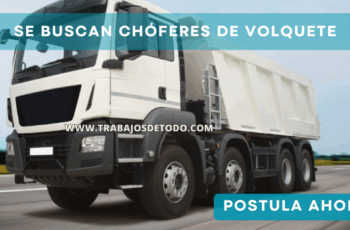 Se está solicitando operadores volquete con licencia actualizada